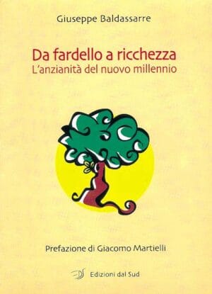Da fardello a ricchezza<br /><small>L'anzianità del nuovo millennio</small>