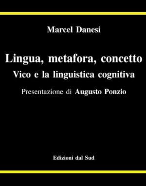 Lingua, metafora, concetto<br /><smal>Vico e la linguistica cognitiva</small>