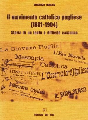 Il movimento cattolico pugliese (1881-1904)