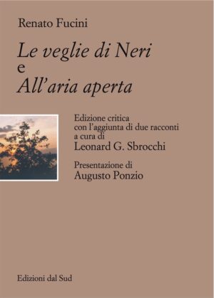 Le Veglie di Neri e All’aria aperta