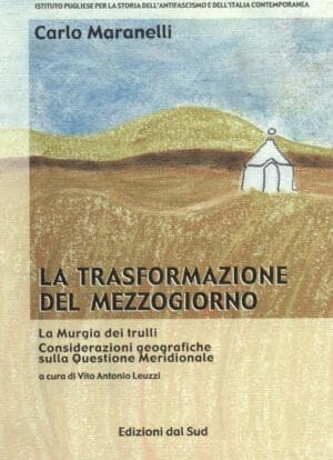 LA TRASFORMAZIONE DEL MEZZOGIORNO