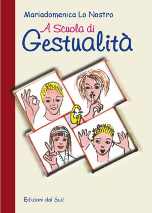 A Scuola di Gestualità