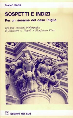 SOSPETTI E INDIZI<br /><small>Per un riesame del caso Puglia</small>