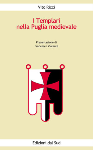 I Templari nella Puglia medievale