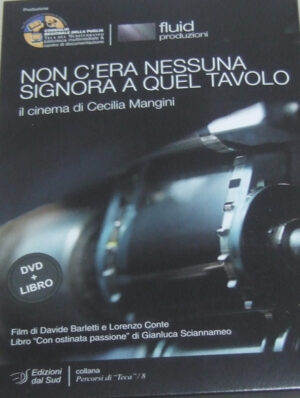 NON C'ERA NESSUNA SIGNORA A QUEL TAVOLO<br /><small> Il cinema di Cecilia Mangini</small>