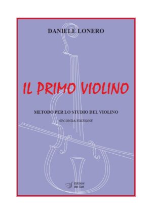IL PRIMO VIOLINO<br /><small>Metodo per lo studio del violino</small>