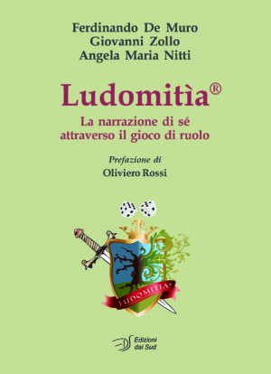 Ludomitìa - La narrazione di sé attraverso il gioco di ruolo
