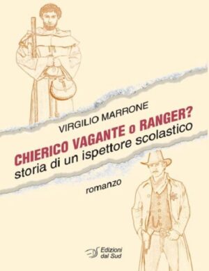 Chierico vagante o Ranger? Storia di un ispettore scolastico