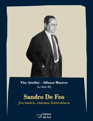 SANDRO DE FEO fra teatro, cinema, letteratura
