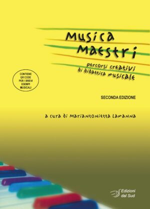 MUSICA MAESTRI - Percorsi creativi di didattica musicale - Seconda edizione